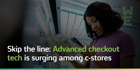 Skip the line: Advanced checkout tech is surging 